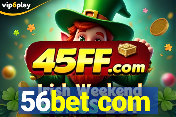 56bet com